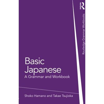 Shoko Hamano Basic Japanese (Routledge Grammer Workbooks) - Publicité Shoko Hamano Basic Japanese (Routledge Grammer Workbooks) - Publicité