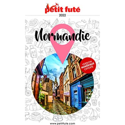 Petit Futé Normandie : 2022 - Publicité Petit Futé Normandie : 2022 - Publicité