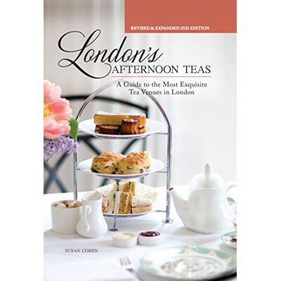Susan Cohen London'S Afternoon Teas, Updated Edition: A Guide To The Most Exquisite Tea Venues In London - Publicité Susan Cohen London'S Afternoon Teas, Updated Edition: A Guide To The Most Exquisite Tea Venues In London - Publicité