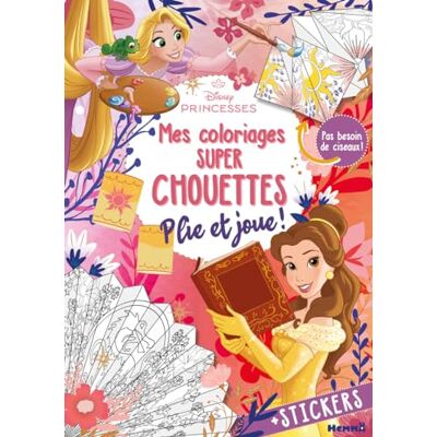 Disney Princesses : Mes Coloriages Super Chouettes : Plie Et Joue ! - + Stickers - Pas Besoin De Ciseaux ! - Publicité Disney Princesses : Mes Coloriages Super Chouettes : Plie Et Joue ! - + Stickers - Pas Besoin De Ciseaux ! - Publicité
