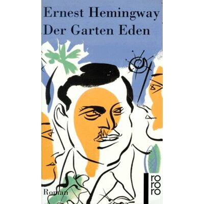 Ernest Hemingway Der Garten Eden. Roman. Publicité Ernest Hemingway Der Garten Eden. Roman. Publicité