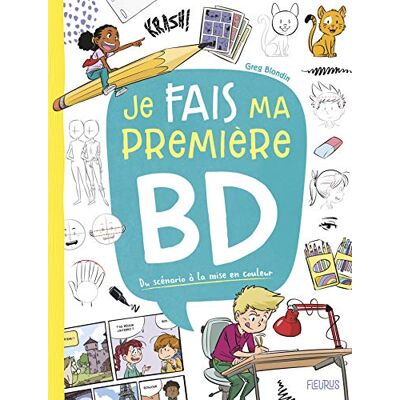 Je Fais Ma Première Bd : Du Scénario À La Mise En Couleur - Publicité Je Fais Ma Première Bd : Du Scénario À La Mise En Couleur - Publicité