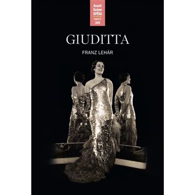 Collectif Avant-Scène Opéra (L'), N° 345. Giuditta - Publicité Collectif Avant-Scène Opéra (L'), N° 345. Giuditta - Publicité