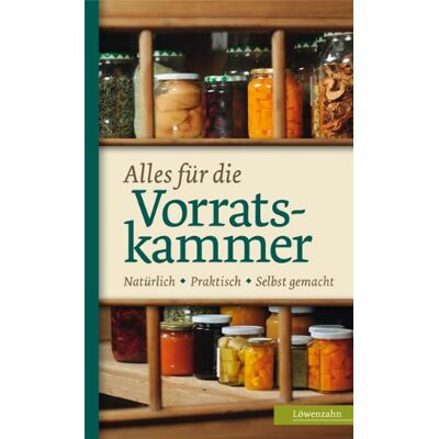 Various Alles Für Die Vorratskammer. Natürlich. Praktisch. Selbst Gemacht - Publicité Various Alles Für Die Vorratskammer. Natürlich. Praktisch. Selbst Gemacht - Publicité