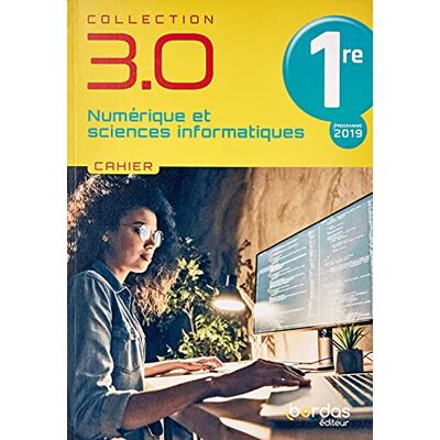 Stéphane Bonnaud Numérique Et Sciences Informatiques 1re : Cahier : Programme 2019 - Publicité Stéphane Bonnaud Numérique Et Sciences Informatiques 1re : Cahier : Programme 2019 - Publicité