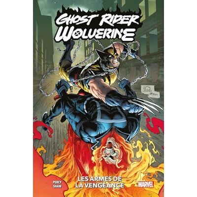 Benjamin Percy Ghost Rider-Wolverine : Les Armes De La Vengeance - Publicité Benjamin Percy Ghost Rider-Wolverine : Les Armes De La Vengeance - Publicité