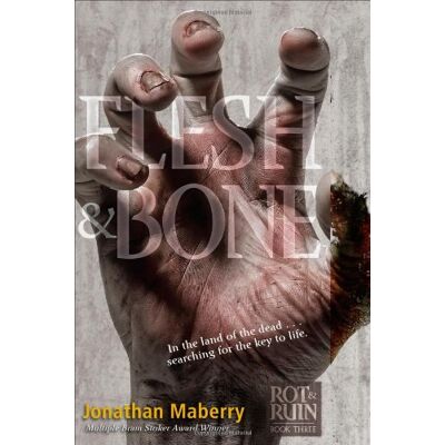 Jonathan Maberry Flesh & Bone (Rot & Ruin, Band 3) - Publicité Jonathan Maberry Flesh & Bone (Rot & Ruin, Band 3) - Publicité