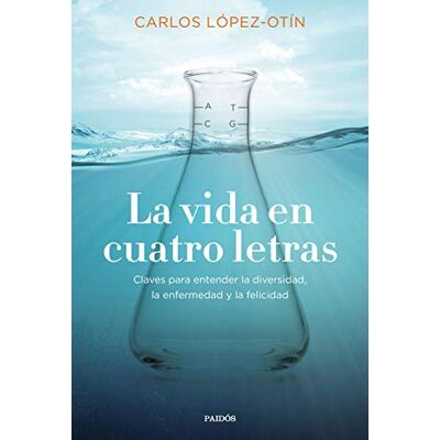 Carlos López Otín La Vida En Cuatro Letras: Claves Para Entender La Diversidad, La Enfermedad Y La Felicidad (Contextos) - Publicité Carlos López Otín La Vida En Cuatro Letras: Claves Para Entender La Diversidad, La Enfermedad Y La Felicidad (Contextos) - Publicité