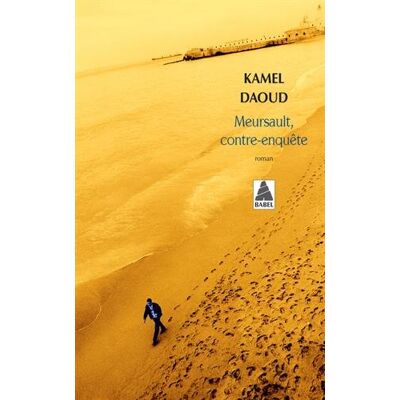 Kamel Daoud Meursault, Contre-Enquête - Publicité Kamel Daoud Meursault, Contre-Enquête - Publicité