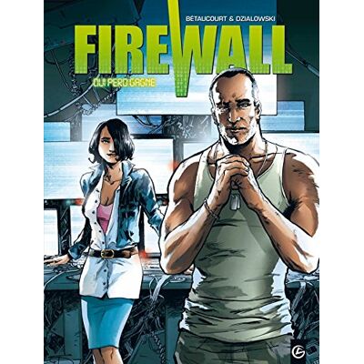 Jean-Jacques Dzialowski Firewall : Cycle 1. Vol. 2. Qui Perd Gagne - Publicité Jean-Jacques Dzialowski Firewall : Cycle 1. Vol. 2. Qui Perd Gagne - Publicité
