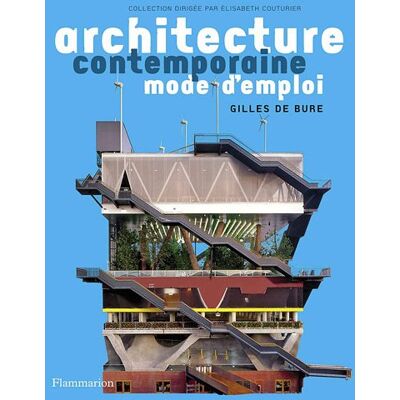 Gilles De Bure Architecture Contemporaine, Mode D'Emploi - Publicité Gilles De Bure Architecture Contemporaine, Mode D'Emploi - Publicité