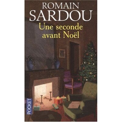 Romain Sardou Une Seconde Avant Noël : Conte - Publicité Romain Sardou Une Seconde Avant Noël : Conte - Publicité