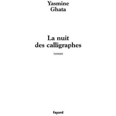 Yasmine Ghata La Nuit Des Calligraphes - Publicité Yasmine Ghata La Nuit Des Calligraphes - Publicité