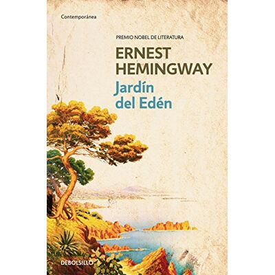 Ernest Hemingway El Jardín Del Edén (Contemporanea, Band 26201) - Publicité Ernest Hemingway El Jardín Del Edén (Contemporanea, Band 26201) - Publicité