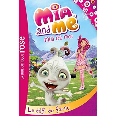 Hachette Jeunesse Mia And Me. Vol. 3. Le Défi Du Faune. Mia Et Moi. Vol. 3. Le Défi Du Faune - Publicité Hachette Jeunesse Mia And Me. Vol. 3. Le Défi Du Faune. Mia Et Moi. Vol. 3. Le Défi Du Faune - Publicité