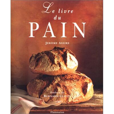 Jérôme Assire Le Livre Du Pain - Publicité Jérôme Assire Le Livre Du Pain - Publicité