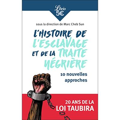 Collectif L'Histoire De L'Esclavage Et De La Traite Négrière : 10 Nouvelles Approches - Publicité Collectif L'Histoire De L'Esclavage Et De La Traite Négrière : 10 Nouvelles Approches - Publicité