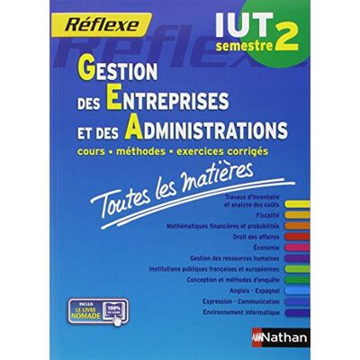 Collectif Gestion Des Entreprises Et Des Administrations, Iut Semestre 2 : Cours, Méthodes, Exercices Corrigés, Toutes Les Matières - Publicité Collectif Gestion Des Entreprises Et Des Administrations, Iut Semestre 2 : Cours, Méthodes, Exercices Corrigés, Toutes Les Matières - Publicité