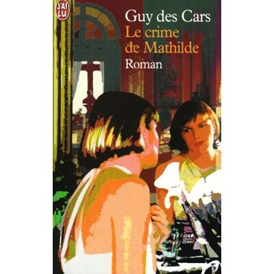 Guy Des Cars Le Crime De Mathilde - Publicité Guy Des Cars Le Crime De Mathilde - Publicité