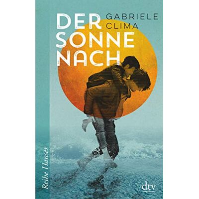 Gabriele Clima Der Sonne Nach (Reihe Hanser) - Publicité Gabriele Clima Der Sonne Nach (Reihe Hanser) - Publicité