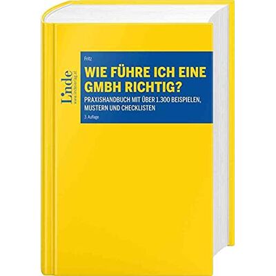 Christian Fritz Wie Führe Ich Eine Gmbh Richtig?: Praxishandbuch Mit 1.600 Beispielen, Mustern Und Checklisten - Publicité Christian Fritz Wie Führe Ich Eine Gmbh Richtig?: Praxishandbuch Mit 1.600 Beispielen, Mustern Und Checklisten - Publicité