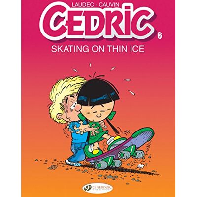 Cedric Vol. 6: Skating On Thin Ice - Publicité Cedric Vol. 6: Skating On Thin Ice - Publicité