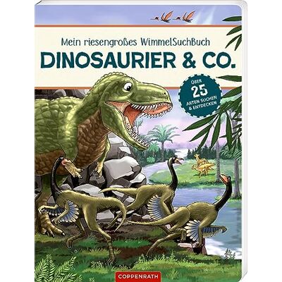 Mein Riesengroßes Wimmel-Such-Buch: Dinosaurier & Co.: Über 25 Arten Suchen Und Entdecken: Mit Dino-Memo Als Buchbonus - Publicité Mein Riesengroßes Wimmel-Such-Buch: Dinosaurier & Co.: Über 25 Arten Suchen Und Entdecken: Mit Dino-Memo Als Buchbonus - Publicité