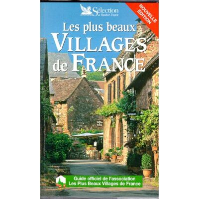 Collectif Les Plus Beaux Villages De France. Guide Officiel De L'Association Les Plus Beaux Villages De France (Hors Collection) - Publicité Collectif Les Plus Beaux Villages De France. Guide Officiel De L'Association Les Plus Beaux Villages De France (Hors Collection) - Publicité