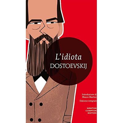 Fëdor Dostoevskij L'Idiota. Ediz. Integrale - Publicité Fëdor Dostoevskij L'Idiota. Ediz. Integrale - Publicité