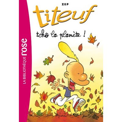 Zep Titeuf. Vol. 7. Tchô La Planète ! - Publicité Zep Titeuf. Vol. 7. Tchô La Planète ! - Publicité