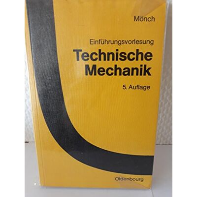 Ernst Mönch Technische Mechanik. Einführungsvorlesung. Publicité Ernst Mönch Technische Mechanik. Einführungsvorlesung. Publicité
