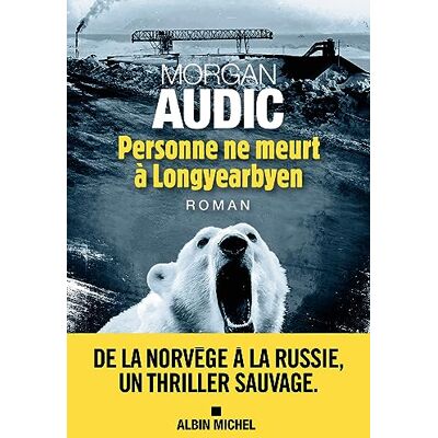Morgan Audic Personne Ne Meurt À Longyearbyen - Publicité Morgan Audic Personne Ne Meurt À Longyearbyen - Publicité