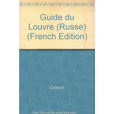 Collectif Le Guide Du Louvre - Publicité Collectif Le Guide Du Louvre - Publicité