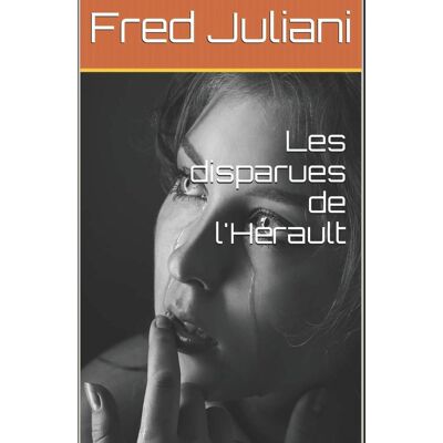 Fred Juliani Les Disparues De L'Hérault - Publicité Fred Juliani Les Disparues De L'Hérault - Publicité