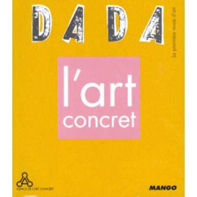 Collectif Dada, N° 101. L'Art Concret - Publicité Collectif Dada, N° 101. L'Art Concret - Publicité