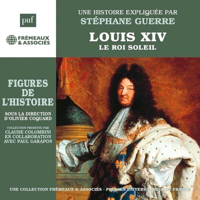 Louis Xiv, Le Roi Soleil. Une Biographie Expliquee: Un Cours Particulier De Stéphane Guerre - Publicité Louis Xiv, Le Roi Soleil. Une Biographie Expliquee: Un Cours Particulier De Stéphane Guerre - Publicité