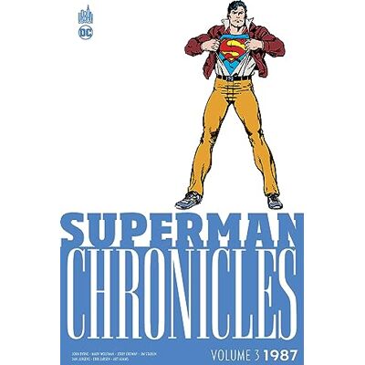 Collectif Superman Chronicles. 1987. Vol. 3 - Publicité Collectif Superman Chronicles. 1987. Vol. 3 - Publicité