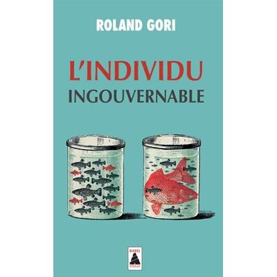 L'Individu Ingouvernable : Essai - Publicité L'Individu Ingouvernable : Essai - Publicité