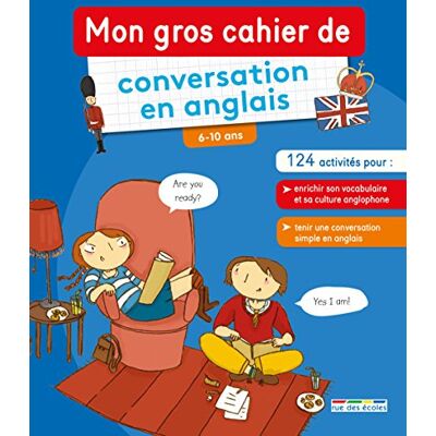 Collectif Mon Gros Cahier De Conversation En Anglais, 6-10 Ans - Publicité Collectif Mon Gros Cahier De Conversation En Anglais, 6-10 Ans - Publicité