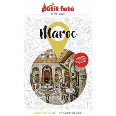 Petit Futé Maroc : 2024-2025 - Publicité Petit Futé Maroc : 2024-2025 - Publicité