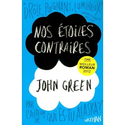 John Green Nos Étoiles Contraires - Publicité John Green Nos Étoiles Contraires - Publicité