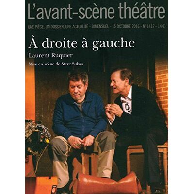 Laurent Ruquier Avant-Scène Théâtre (L'), N° 1411. A Droite À Gauche - Publicité Laurent Ruquier Avant-Scène Théâtre (L'), N° 1411. A Droite À Gauche - Publicité