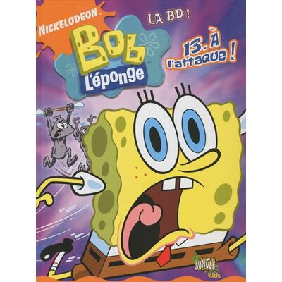 Jungle Kids Bob L'Éponge : La Bd !. Vol. 13. A L'Attaque ! - Publicité Jungle Kids Bob L'Éponge : La Bd !. Vol. 13. A L'Attaque ! - Publicité