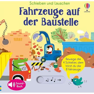 Schieben Und Lauschen: Fahrzeuge Auf Der Baustelle: 4 Schieber, 8 Sounds – Interaktives, Erstes Entdecken Von Baustellen – Für Kinder Ab 1 Jahr (Schieben-Und-Lauschen-Reihe) - Publicité Schieben Und Lauschen: Fahrzeuge Auf Der Baustelle: 4 Schieber, 8 Sounds – Interaktives, Erstes Entdecken Von Baustellen – Für Kinder Ab 1 Jahr (Schieben-Und-Lauschen-Reihe) - Publicité