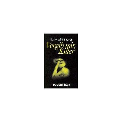 Harry Whittington Dumont Noir, Nr.21, Vergib Mir, Killer - Publicité Harry Whittington Dumont Noir, Nr.21, Vergib Mir, Killer - Publicité