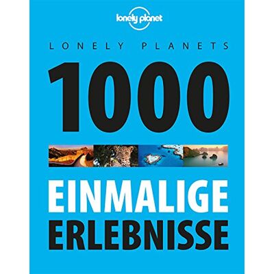 Lonely Planets 1000 Einmalige Erlebnisse (Lonely Planet Reiseführer Deutsch) - Publicité Lonely Planets 1000 Einmalige Erlebnisse (Lonely Planet Reiseführer Deutsch) - Publicité