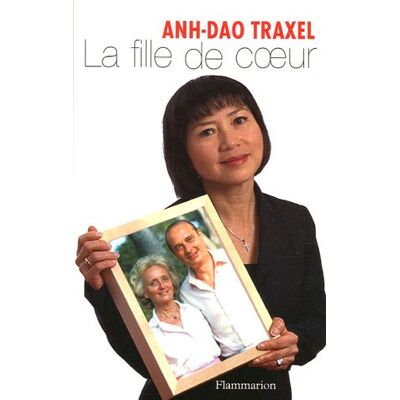 Anh-Dao Traxel La Fille De Coeur : Souvenirs - Publicité Anh-Dao Traxel La Fille De Coeur : Souvenirs - Publicité
