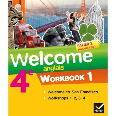 Evelyne Ledru-Germain Welcome, Anglais 4e : Palier 2, Niveaux A2-B1 : Workbook - Publicité Evelyne Ledru-Germain Welcome, Anglais 4e : Palier 2, Niveaux A2-B1 : Workbook - Publicité