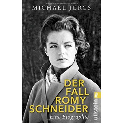 Michael Jürgs Der Fall Romy Schneider: Eine Biographie - Publicité Michael Jürgs Der Fall Romy Schneider: Eine Biographie - Publicité