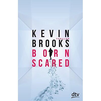 Kevin Brooks Born Scared: Thriller - Publicité Kevin Brooks Born Scared: Thriller - Publicité
